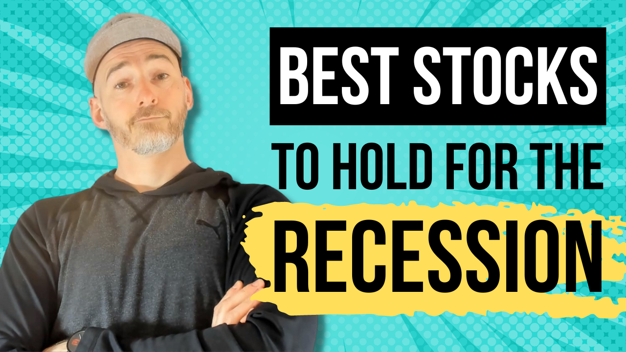 Best Stocks to Hold for the Recession [Podcast]