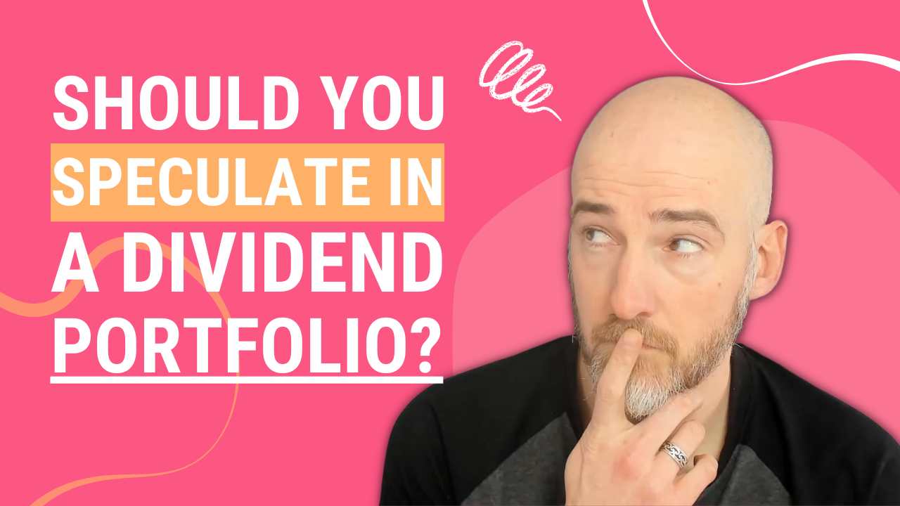 Are You Allowed to Speculate in a Dividend Portfolio? [Podcast]