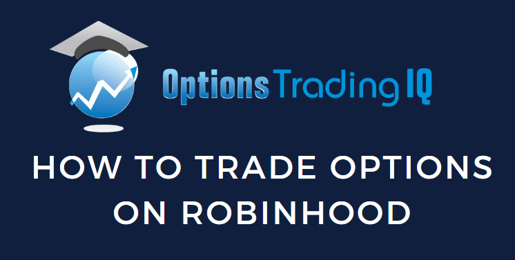 How To Trade Options On Robinhood