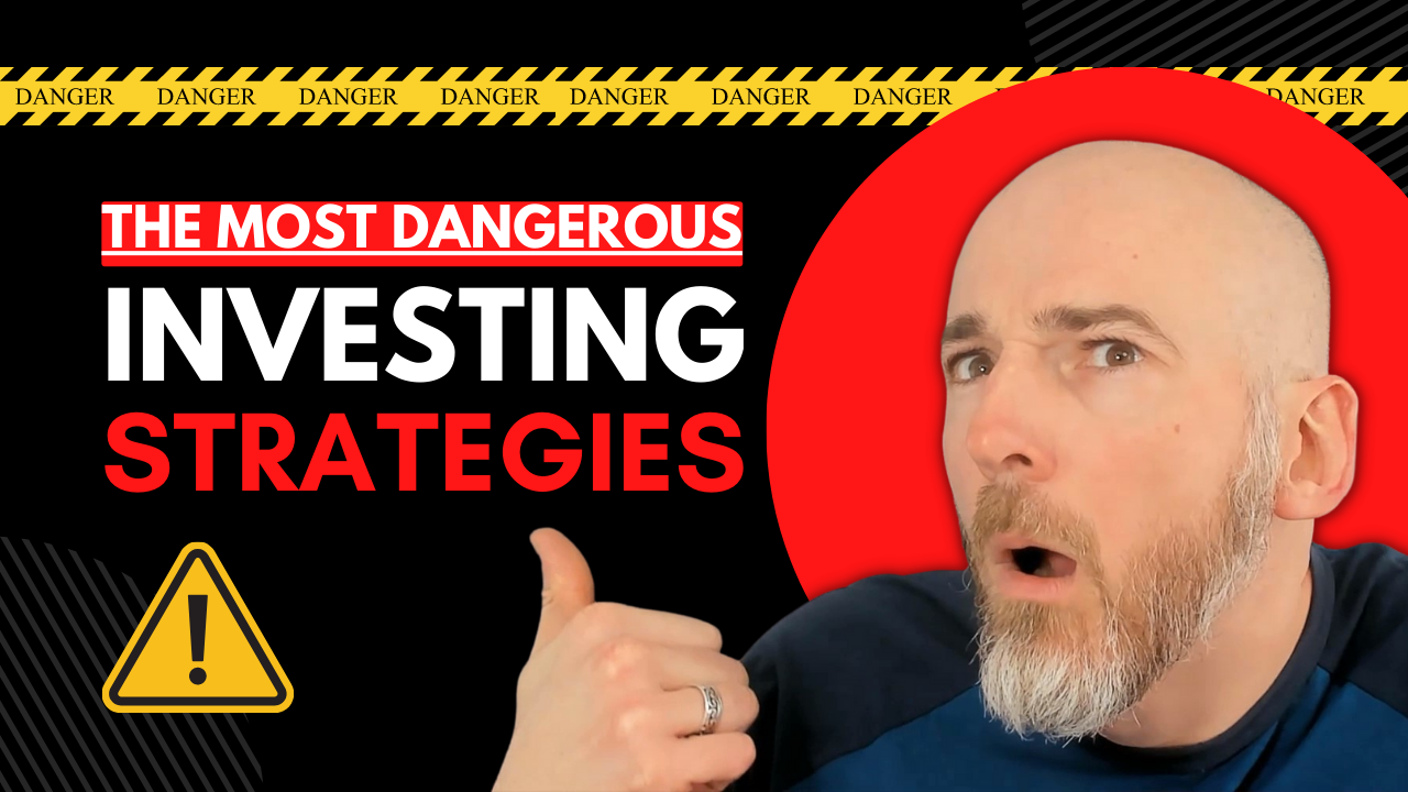 The Most Dangerous Investment Strategies [Podcast]